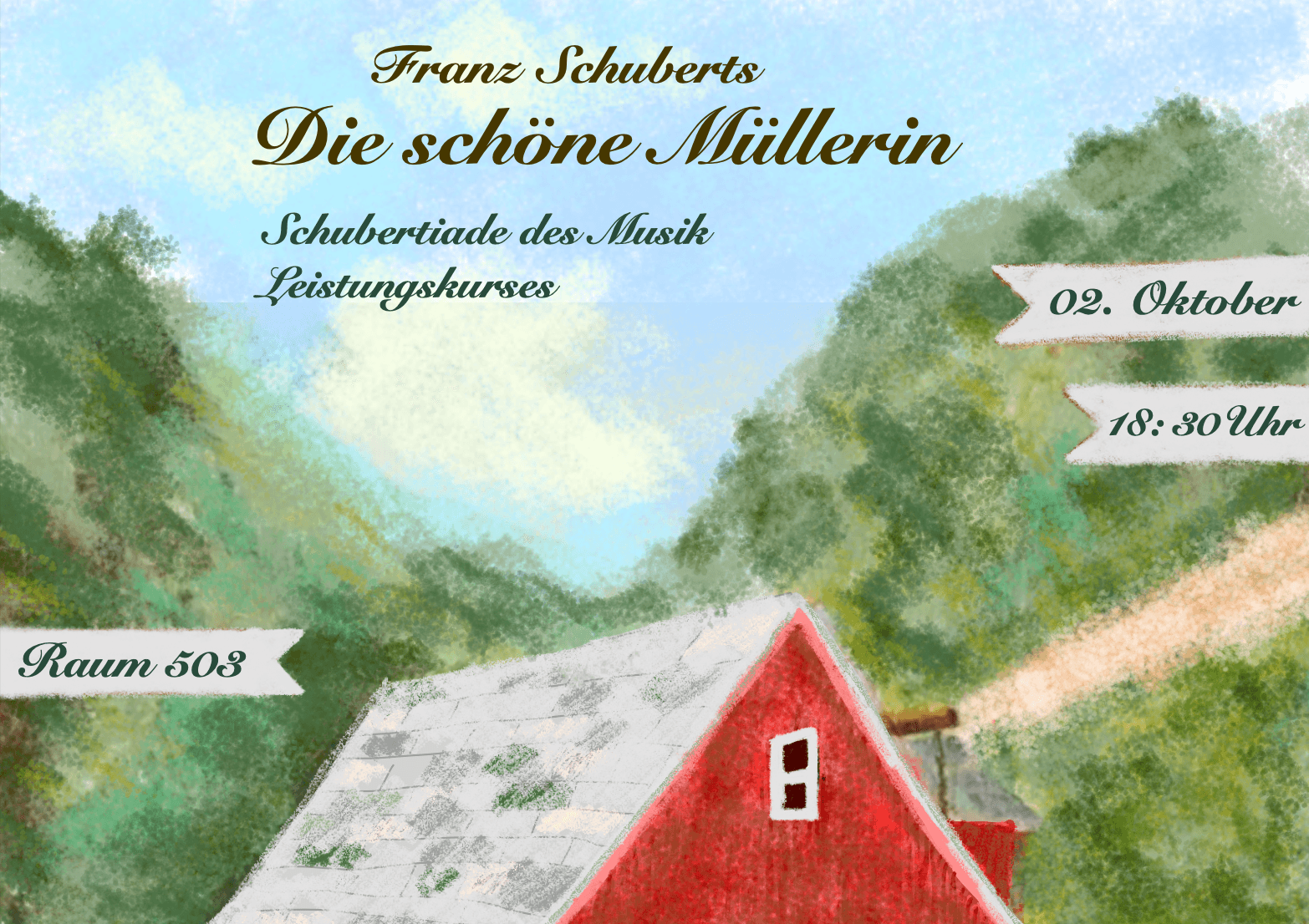 Flyer zu Franz Schuberts "Die schöne Müllerin" mit rotem Haus in einer Landschaft