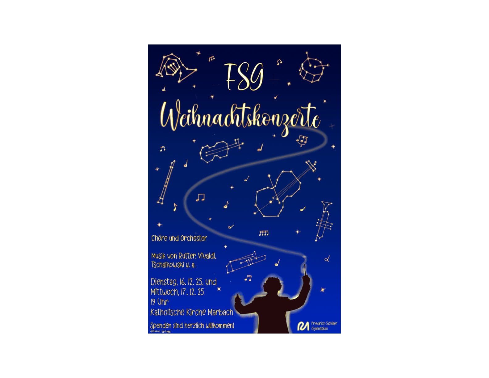 Dark blue poster for FSG Christmas Concerts, featuring musical instrument constellations, notes, and a conductor silhouetted against a trail of light. Text details the concert by choirs and orchestra, with music from Rutter, Vivaldi, Tchaikovsky, on December 16 & 17 at 7 PM at Katholische Kirche Marbach.